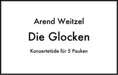 Weitzel, Arend: Die Glocken - Konzertetüde für 5 Pauken bei Musik-Dinge Wien