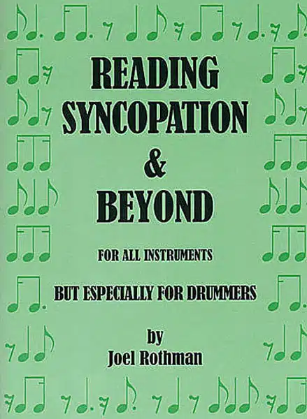 Rothman, Joel: Reading Syncopation & Beyond For All Instruments But Especially For Drummers bei Musik-Dinge Wien