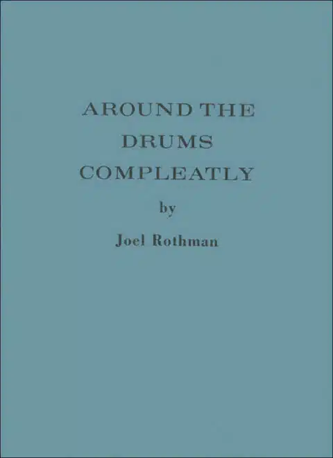 Rothman, Joel: Around The Drums Compleatly (Hard Cover) bei Musik-Dinge Wien
