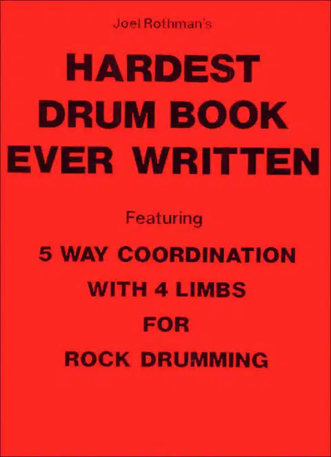 Rothman Joel Hardest Drum Book Ever Written bei Musik-Dinge Wien