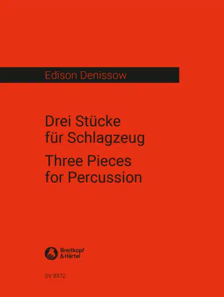 Denissow, Edison: 3 Stücke für Schlagzeug bei Musik-Dinge Wien