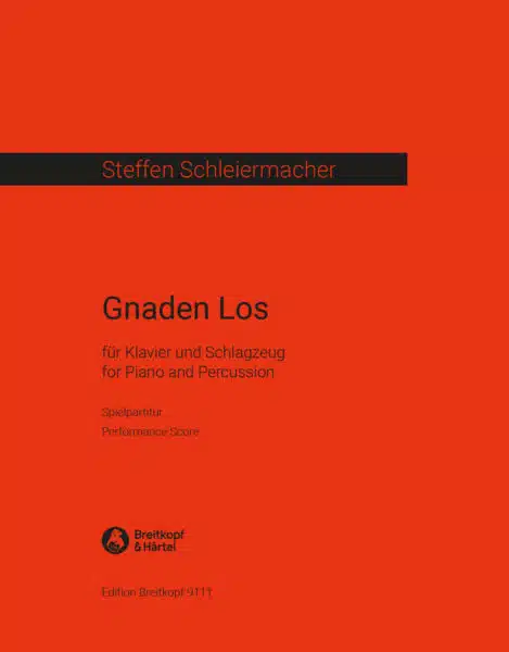 Schleiermacher Steffen: Gnaden Los für Klavier und Schlagzeug bei Musik-Dinge Wien