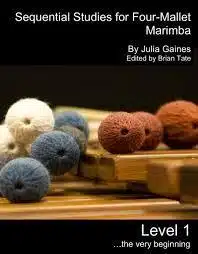 Gaines, Julia: Sequential Studies for Four-Mallet Marimba Level 1 bei Musik-Dinge Wien