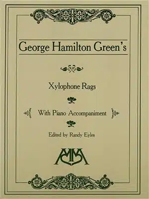 Green, George Hamilton: Xylophone Rags for Xylo and Piano bei Musik-Dinge Wien