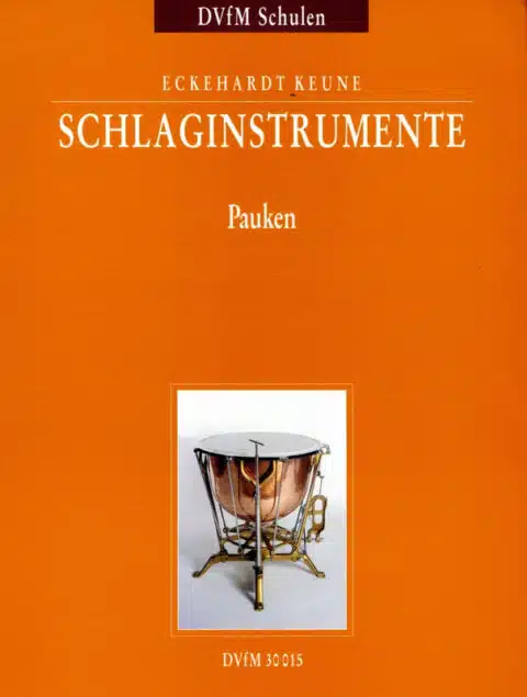 Keune, Eckehardt: Schlaginstumente Teil 2 Pauken bei Musik-Dinge Wien