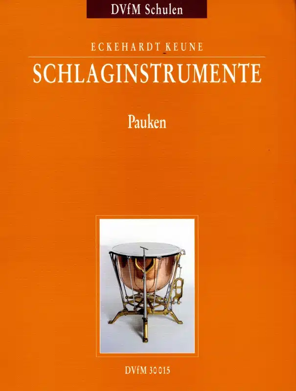 Keune, Eckehardt: Schlaginstumente Teil 2 Pauken bei Musik-Dinge Wien
